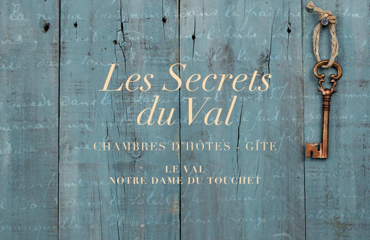 Les Secrets Du Val Bed & Breakfast Notre-Dame-du-Touchet Екстериор снимка